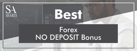 top 10 forex brokers with no deposit bonus